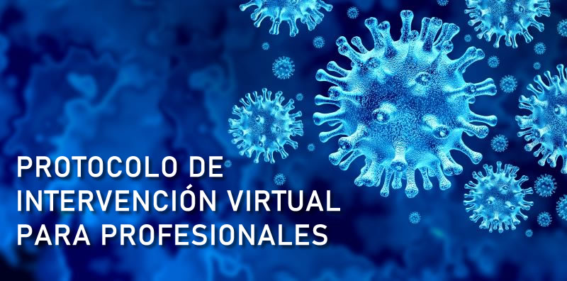 PROTOCOLO DE INTERVENCIÓN VIRTUAL PARA PROFESIONALES